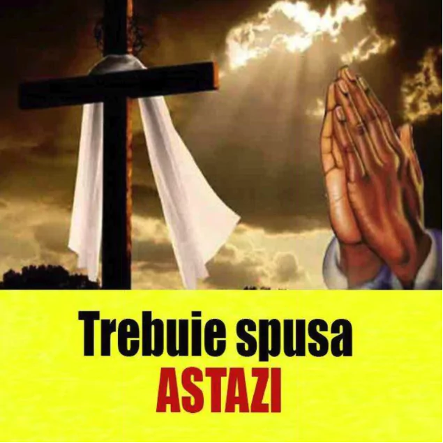 Rugăciunea care are mare putere în Săptămâna Patimilor