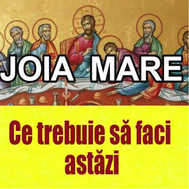 Sfânta şi Marea Joi. Ce trebuie să faci astăzi, în Joia Neagră sau Joimăriţa, ca să ai noroc şi să fii ferit de rele