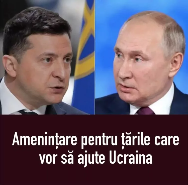 ANUNT prin care Vladimir Putin amenința țările care vor să ajute Ucraina…