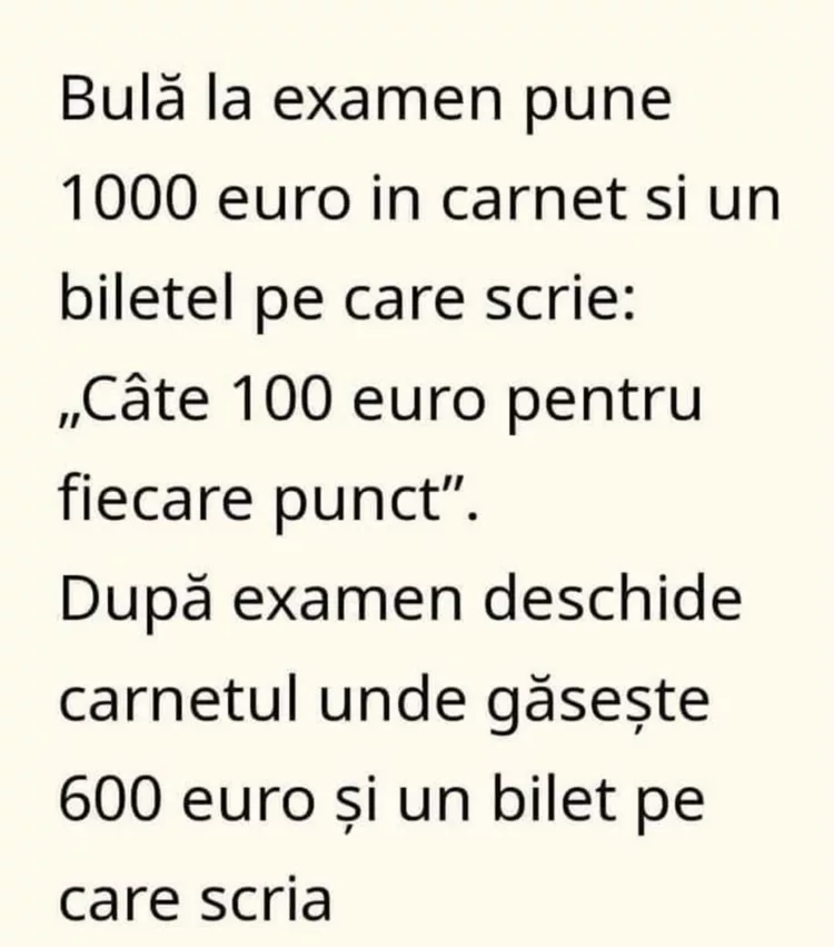 Bulă la examen pune 1000 euro în carnet și un bilețel pe care scrie: