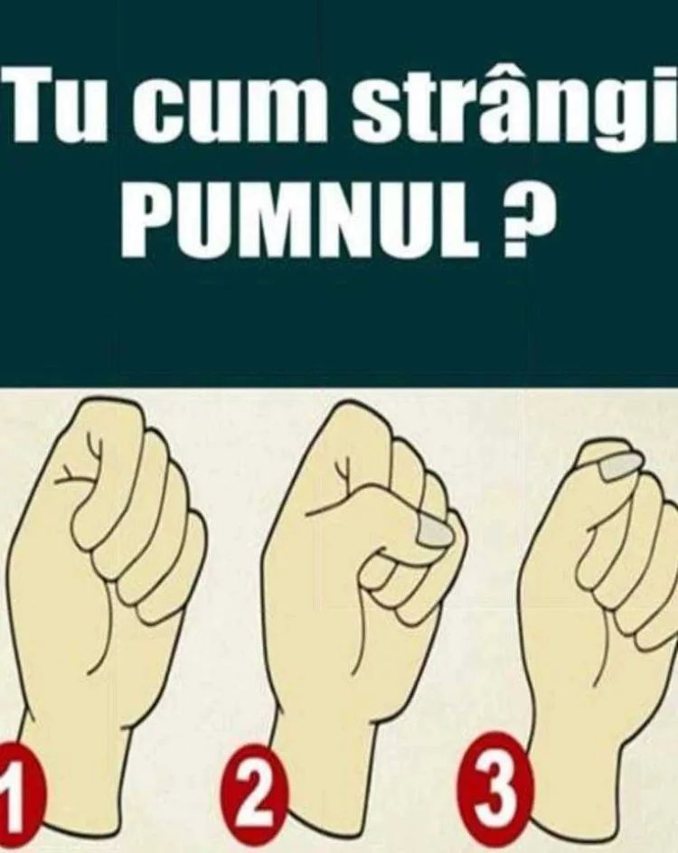 Arată-mi cum strângi pumnul si vezi ce fel de om esti