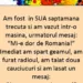 Am fost în SUA săptămâna trecută și am văzut într-o mașină, următorul mesaj: