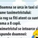 BANC | O doamnă se urcă în taxi și îi spune taximetristului: