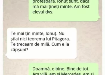 Bună ziua, doamnă profesoară. Ionuț sunt, dacă mă mai țineți minte. Am fost elevul dumneavoastră