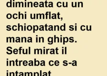 Un moldovean vine la munca dis-de-dimineata cu un ochi umflat, schiopatand si cu mana in ghips.