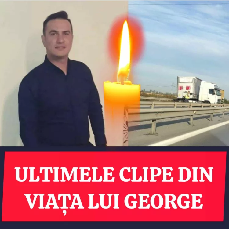 Ultimele clipe din viața lui George, șoferul mort în accidentul de pe A1! Cum a fost văzut bărbatul, chiar cu câteva ore înainte de tragedie: „Ne-a salutat, cum făcea de fiecare dată”