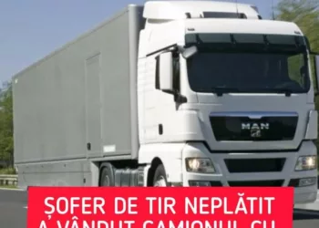 Sofer de TIR roman,neplatit de patron,i-a vandut TIR-ul cu tot cu incarcatura:”Nu-mi daduse banii de 3 luni, am guri de hranit,si nu-mi rapsundea la mesaje”