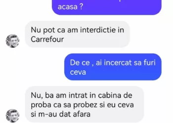 Mergi cu mine mai târziu în Carrefour să mă ajuți și pe mine cu sacoșele până acasă?