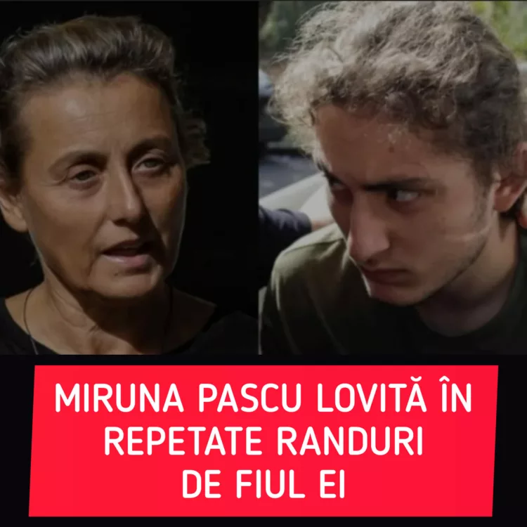 Miruna Pascu, lovită în repetate rânduri de fiul ei. Nu-și mai recunoaște băiatul. Detalii șocante: „A suferit foarte mult că tatăl l-a părăsit și a mai făcut un copil”