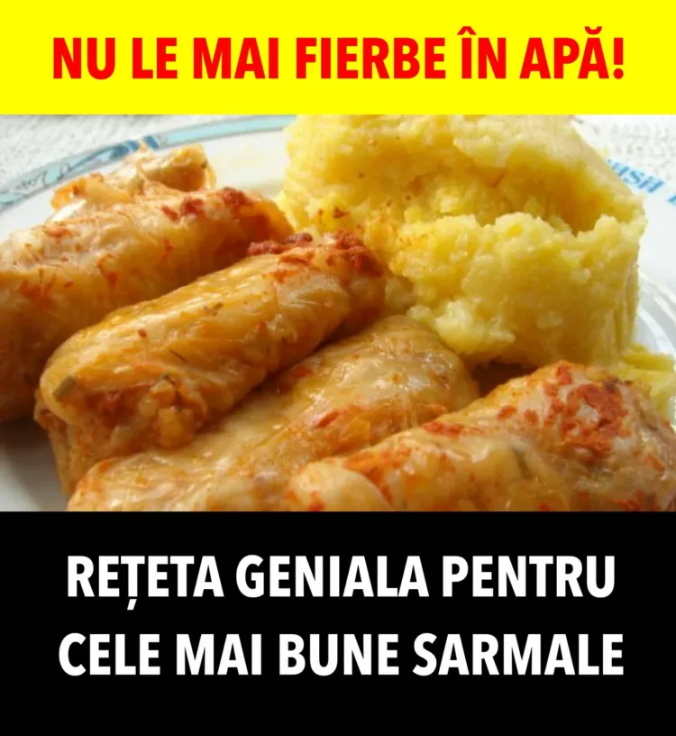 Nu le mai fierbe în apă! Rețeta geniala pentru cele mai bune sarmale. Care este secretul unui gust perfect