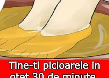 Tine-ti picioarele in otet 30 de minute. Nici bunicii tai nu stiau asta