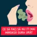 Leacul care omoara toate bacteriile din gura ta in doar 5 minute – Ce trebuie sa faci ca sa nu-ti mai miroasa gura urat