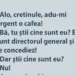 Alo, cretinule, adu-mi urgent o cafea!