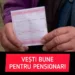 Vești bune pentru pensionari! Se dau 2.600 de lei de persoană