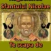 Rugăciunea Sfântului Nicolae – Rostește-o de 3 ori, te scapă de orice necaz.