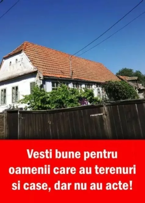 Vești tot mai bune pentru toți românii care au terenuri și case, dar nu au acte! De azi înainte e gratis! Uite ce trebuie să faci