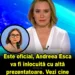 Decizie neașteptată, Andreea Esca va fi înlocuită cu o nouă prezentatoare, vezi cine este noua jurnalistă