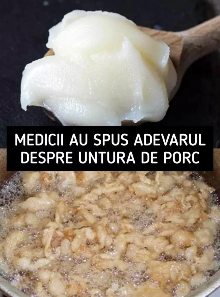Medicii au spus adevărul despre untura de porc. Vei mai consuma