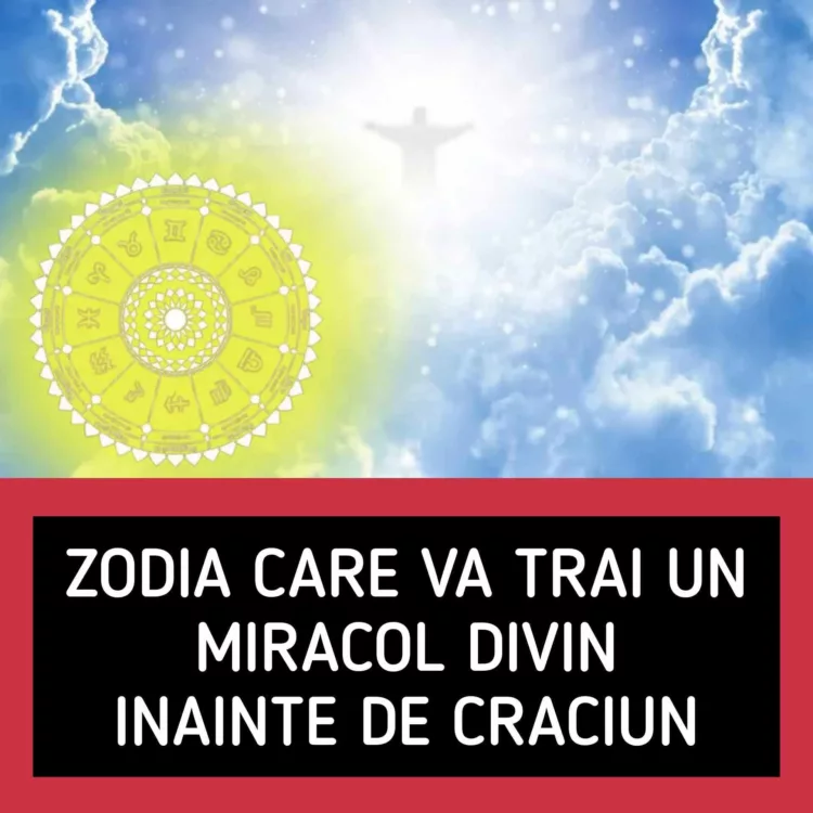 Zodia care va trăi un miracol divin înainte de Crăciun. Toată viața i se va schimba complet