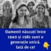 Oamenii născuți între 1940 și 1981 sunt o generație unică