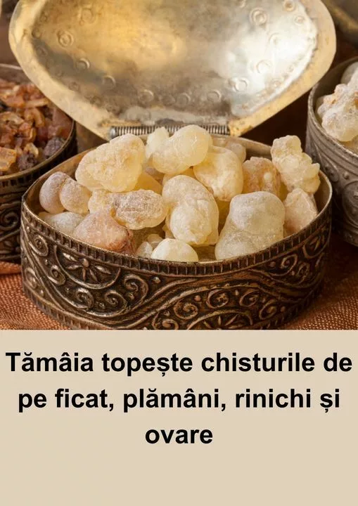 Tămâia topește chisturile de pe ficat, plămâni, rinichi și ovare