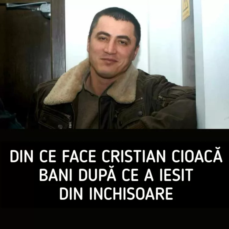 Cum își câștigă traiul Cristian Cioacă, după eliberarea din închisoare