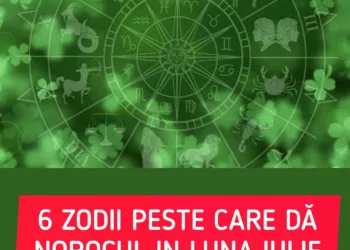 6 zodii peste care dă norocul în luna iulie. Vine cea mai bună perioadă din viața lor