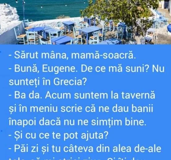 Banc: Bună, Eugene. De ce mă suni, nu sunteți în Grecia?