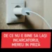 De ce nu e bine să lași încărcătorul telefonului mereu în priză