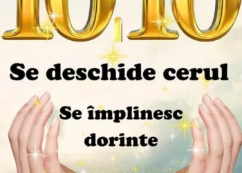 Zi magică azi: se deschid cerurile și se împlinesc dorințe – portal 10.10.2024: ce înseamnă și ce e bine să faci azi