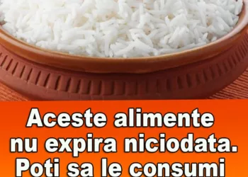 6 alimente care nu expiră niciodată. Poți să le consumi și peste 50 de ani