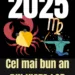 Singurele zodii care vor păși cu dreptul în 2025
