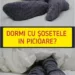 Dormitul cu şosete în picioare are efecte nebanuite asupra somnului tau!