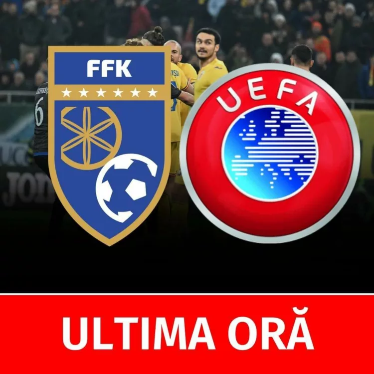 Federația din Kosovo, decizie de ULTIMA ORĂ după verdictul UEFA: