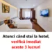 Un angajat de hotel cu 20 de ani de experiență recomandă ca, atunci când intri într-o cameră de hotel, să verifici întotdeauna aceste 3 lucruri. Dacă le găsești, pleacă imediat.