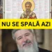 Nici sâmbătă nu se spală este mare sărbătoare în calendar. Părintele Vasile Ioana: Nu spălați și nu faceți treburi casnice până la ora 19 cel puțin
