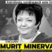 BREAKING NEWS! A murit Minerva!