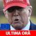 Donald Trump, o nouă declarație controversată la adresa Uniunii Europene