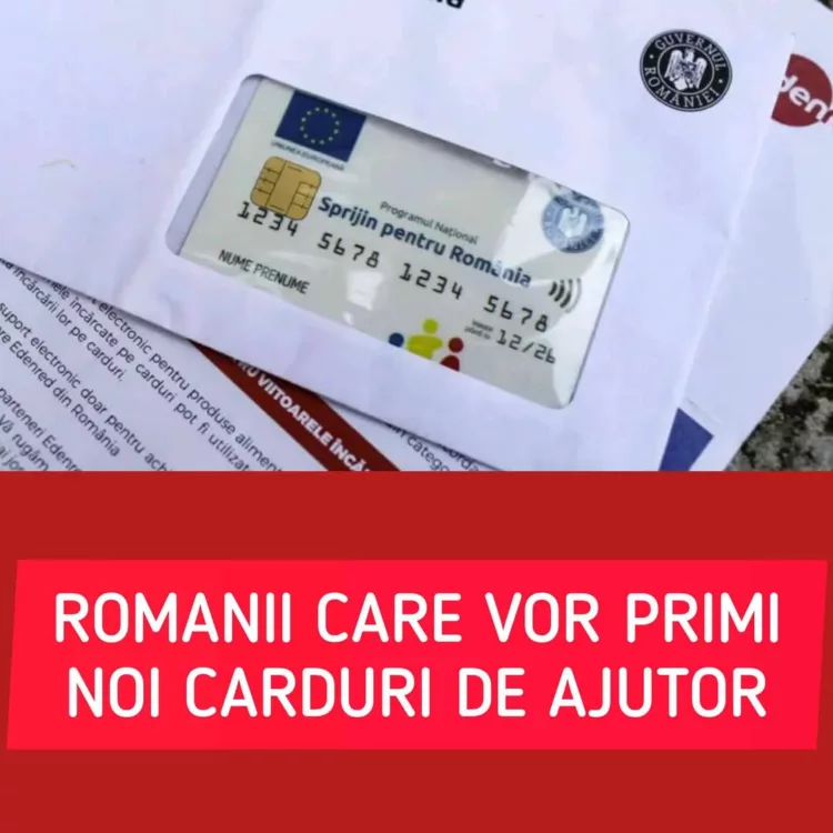Românii care vor primi noi carduri de ajutor, de la 1 iulie 2025. Ce vor face cu ele