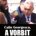 Călin Georgescu, mesaj ferm după o lungă absență: „Mă dezic total de orice campanie care îmi folosește numele”