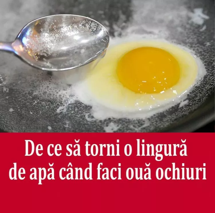 Cum să faci ouă ochiuri perfecte cu un singur truc simplu: o lingură de apă
