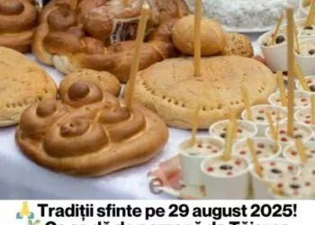 29 august 2025 – Tăierea Capului Sfântului Ioan Botezătorul. Ce se dă de pomană și ce NU este bine să faci în această zi de post