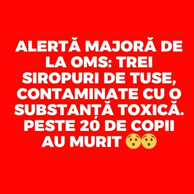 Alertă Medicală OMS: Siropuri de Tuse Toxice Omoară Copii