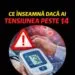 Tensiunea peste 14: semnalul pe care nu trebuie să-l ignori