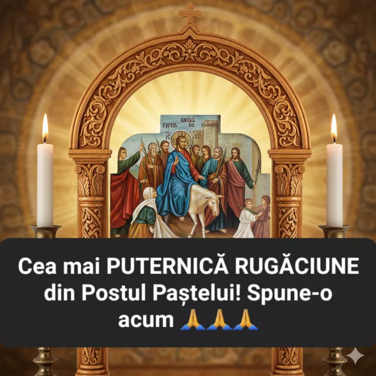 Rugăciunea care îți curăță sufletul în Postul Paștelui. Cuvinte simple, dar pline de putere