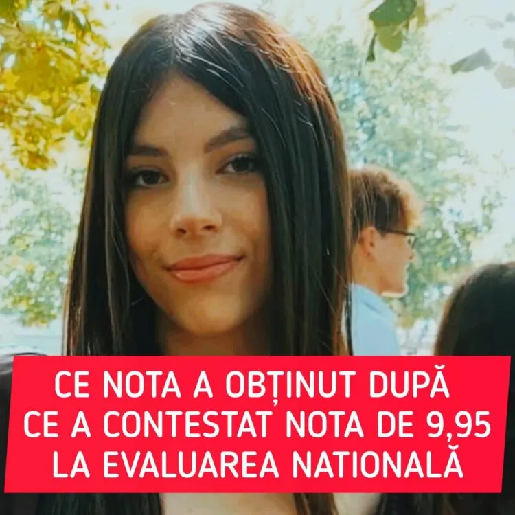 Ce nota a primit tanara dupa contestatie