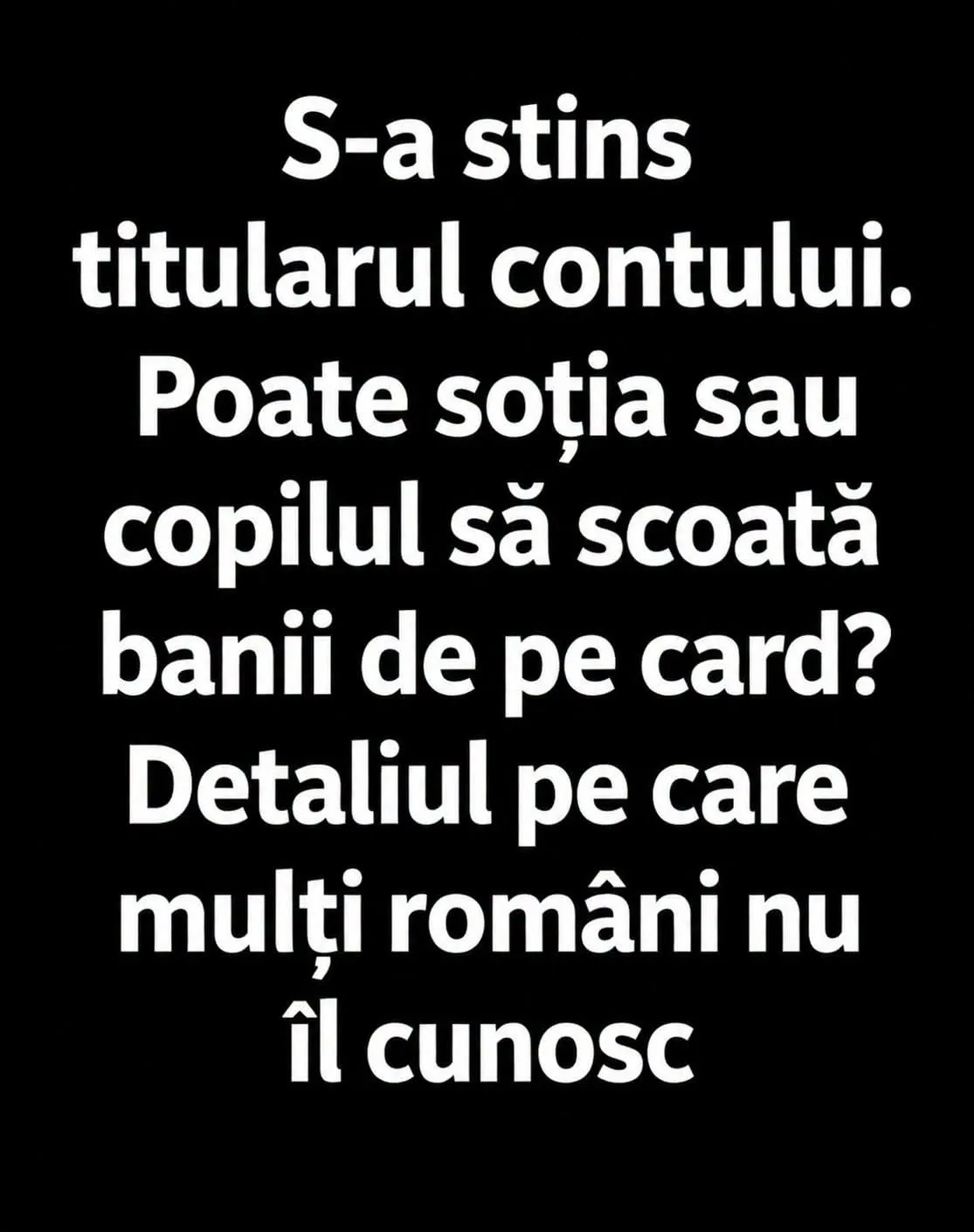 Ce pățești dacă folosești cardul unei rude decedate