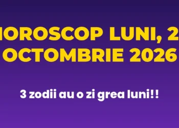 Horoscop luni, 26 octombrie 2026. O zodie primește vestea așteptată de mult, iar alta plătește pentru greșeala altcuiva