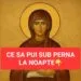 Ce se pune sub pernă în noaptea de Sfânta Parascheva, pe 13 spre 14 octombrie