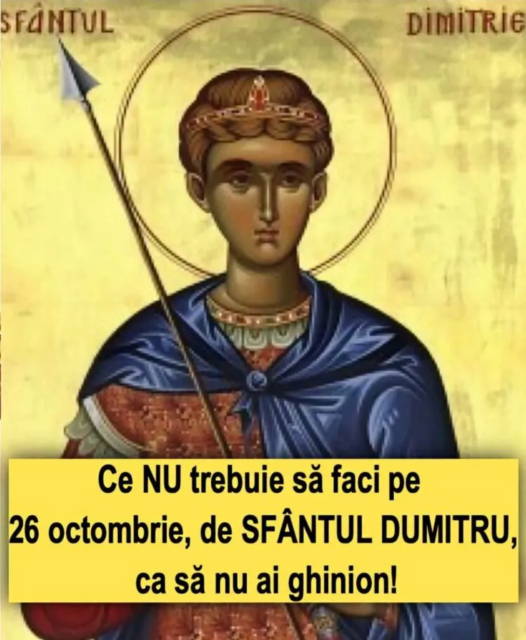 Sfântul Dumitru, 26 octombrie 2026. Ce spun tradițiile populare că nu este bine să faci în această zi